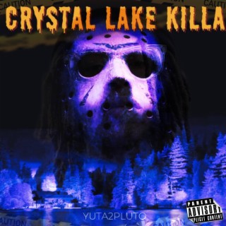 Crystal Lake Killa