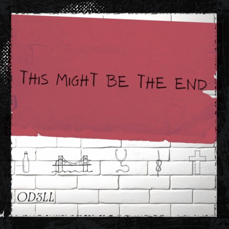 This Might Be the End | Boomplay Music