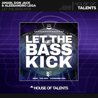 Let The Bass Kick