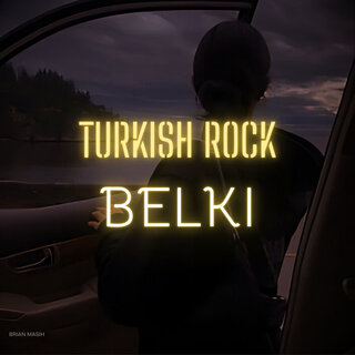 Turkish Rock Belki