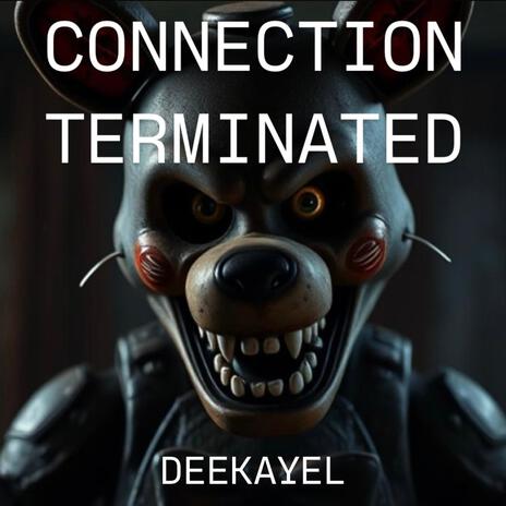 CONNECTION TERMINATED | Boomplay Music