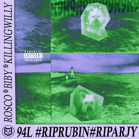 94L #RIPRUBIN#RIPARJY | Boomplay Music