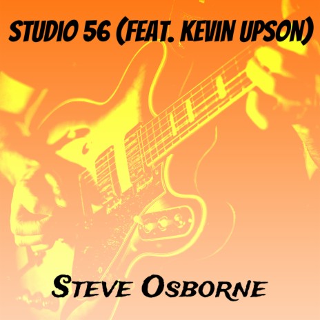 Studio 56 ft. Kevin Upson | Boomplay Music