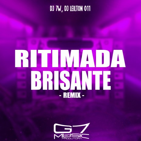 Ritimada Brisante - Slowed ft. DJ LEILTON 011 | Boomplay Music