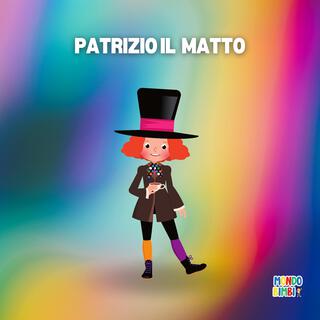 Patrizio il matto