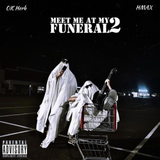 Meet Me At My Funeral 2