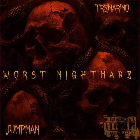 Worst Nightmare ft. Jumpman | Boomplay Music