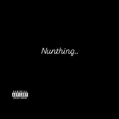 Nunthing | Boomplay Music