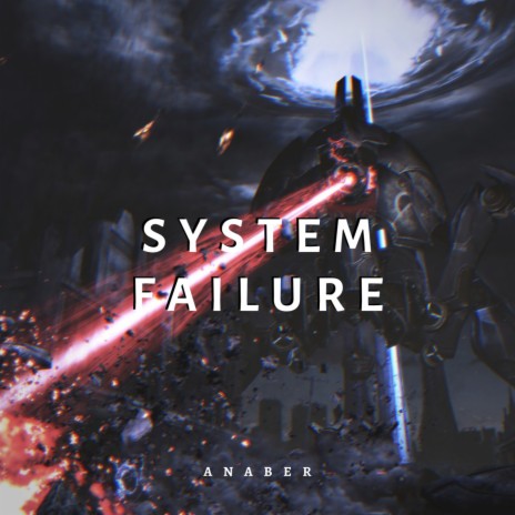 System Failure | Boomplay Music