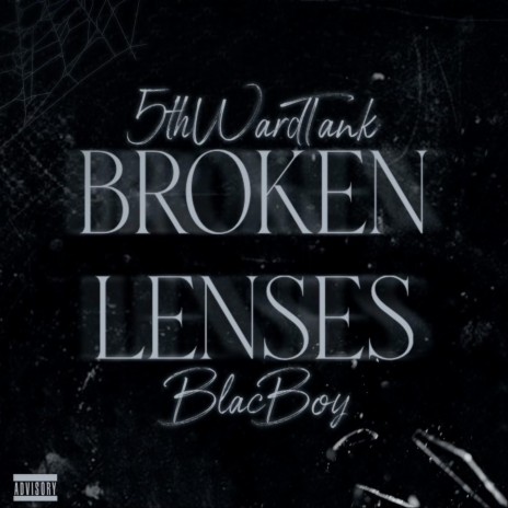 Broken Lenses ft. BlacBoy | Boomplay Music