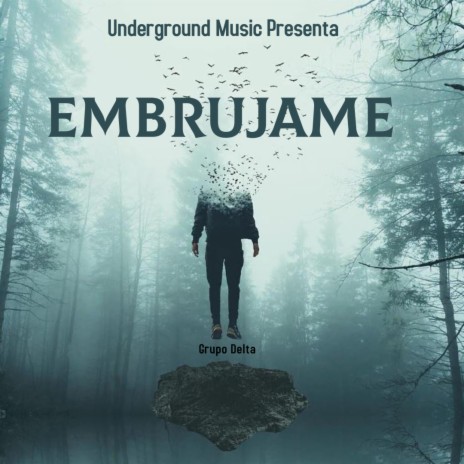 EMBRUJAME | Boomplay Music