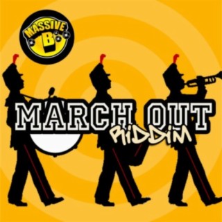 Massive B Presents: March Out Riddim