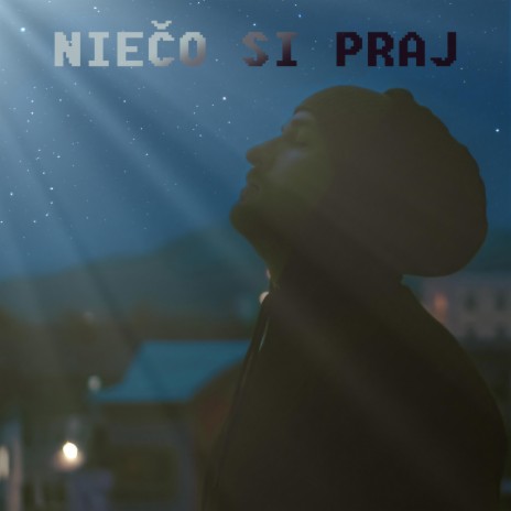 Niečo Si Praj