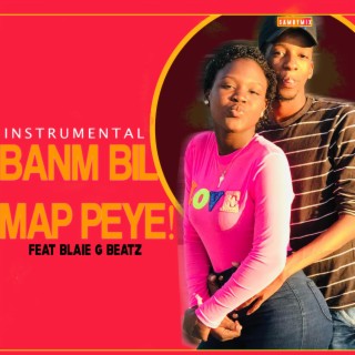 Banm Bil Map Peye (Instrumental)