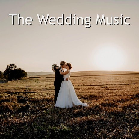 The Wedding Music | Boomplay Music