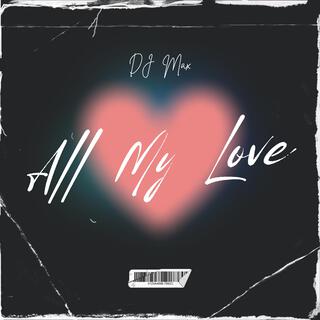 All My Love (Remix)