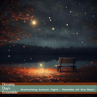 Enchanting Autumn Night-Melodies of the Moon