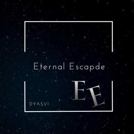 Eternal Escapade | Boomplay Music