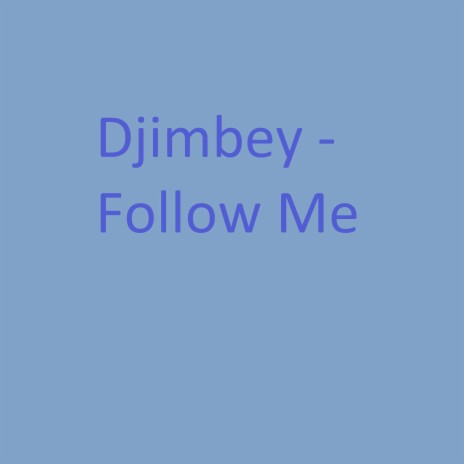 Follow Me | Boomplay Music