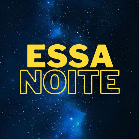 ESSA NOITE | Boomplay Music