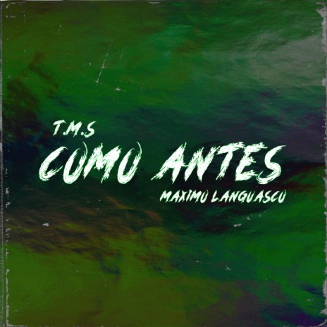 Como Antes ft. Maxi Languasco | Boomplay Music