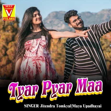 Tyar Pyar Maa | Boomplay Music