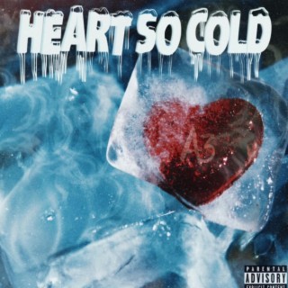 Heart So Cold