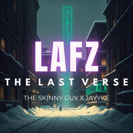 Lafz (The Last Verse) ft. jayyke | Boomplay Music