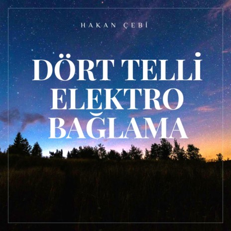 Dört telli elektro bağlama | Boomplay Music