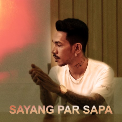 Sayang Par Sapa | Boomplay Music