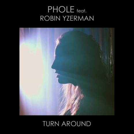 Turn Around ft. Robin Yzerman | Boomplay Music