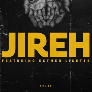 Jireh (Reyer Remix)
