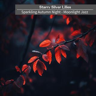 Sparkling Autumn Night-Moonlight Jazz