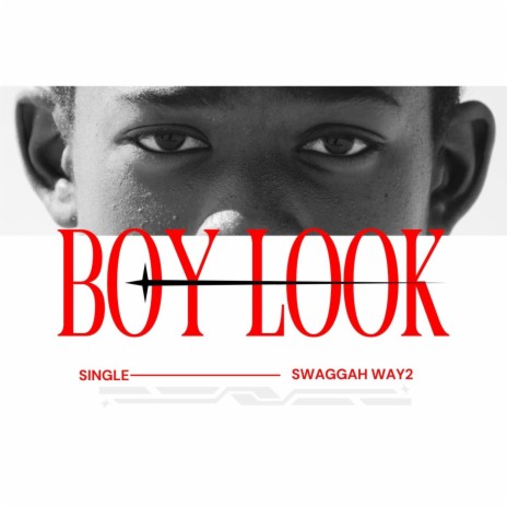 BOY LOOK | Boomplay Music