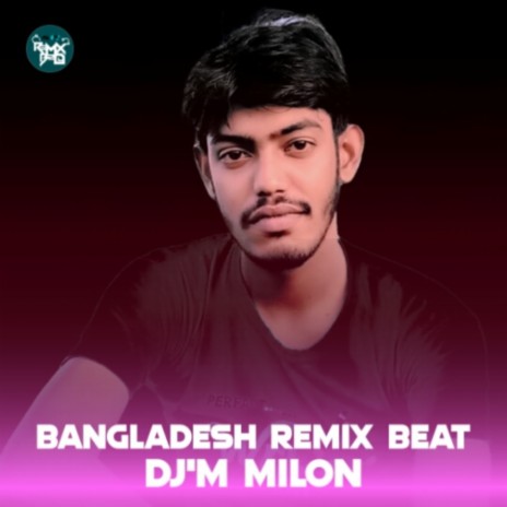Bangladeshi RemiX Beat