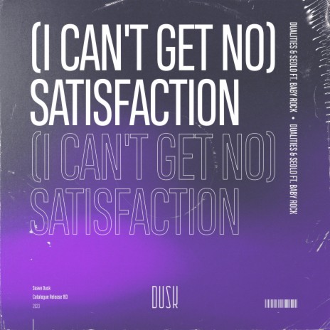 (I Can't Get No) Satisfaction (Extended Mix) ft. Seolo & Baby Rock | Boomplay Music