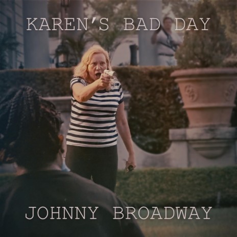 Karen's Bad Day | Boomplay Music