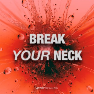 Break Your Neck