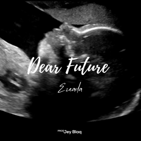 Dear Future | Boomplay Music