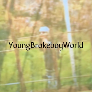 YoungBrokeboyWorld