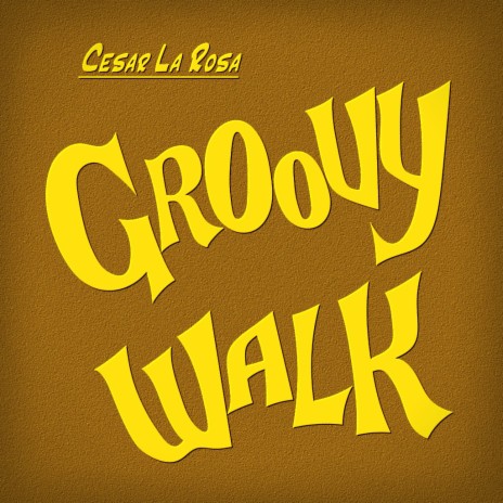 Groovy Walk | Boomplay Music