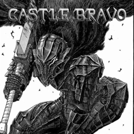CASTLE BRAVO | Boomplay Music