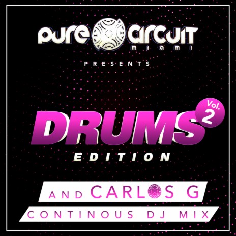 Drums Edition, Vol. 2 (Carlos G Continuous DJ Mix) ft. Gio Silva, DJ Ed Wood, Bonnis Maxx & DJ CARLOS G