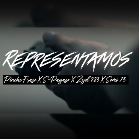 Representamos ft. S-Payaso, Zyel 283 & Semi 13 | Boomplay Music