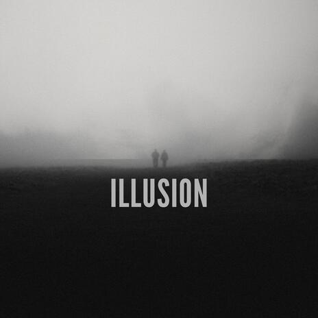 ILLUSION | Boomplay Music