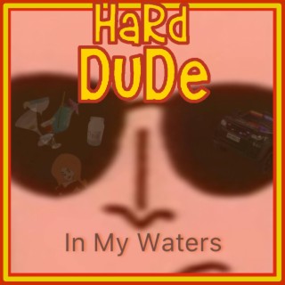 Hard Dude lyrics | Boomplay Music