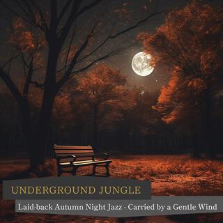 Laid-back Autumn Night Jazz-Carried by a Gentle Wind