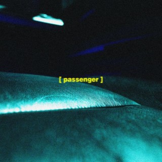 Passenger lyrics | Boomplay Music