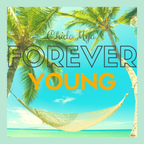 Forever Young | Boomplay Music