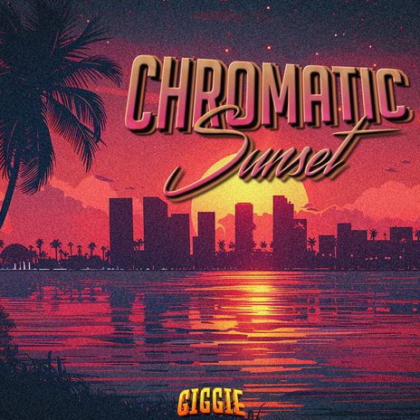 Chromatic Sunset | Boomplay Music